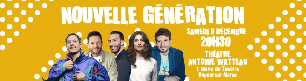 Nouvelle génération du rire 2023 - Alexis LE ROSSIGNOL, Julien BING, Farid CHAMEKH, Marine LEONARDI, Laurent BARAT